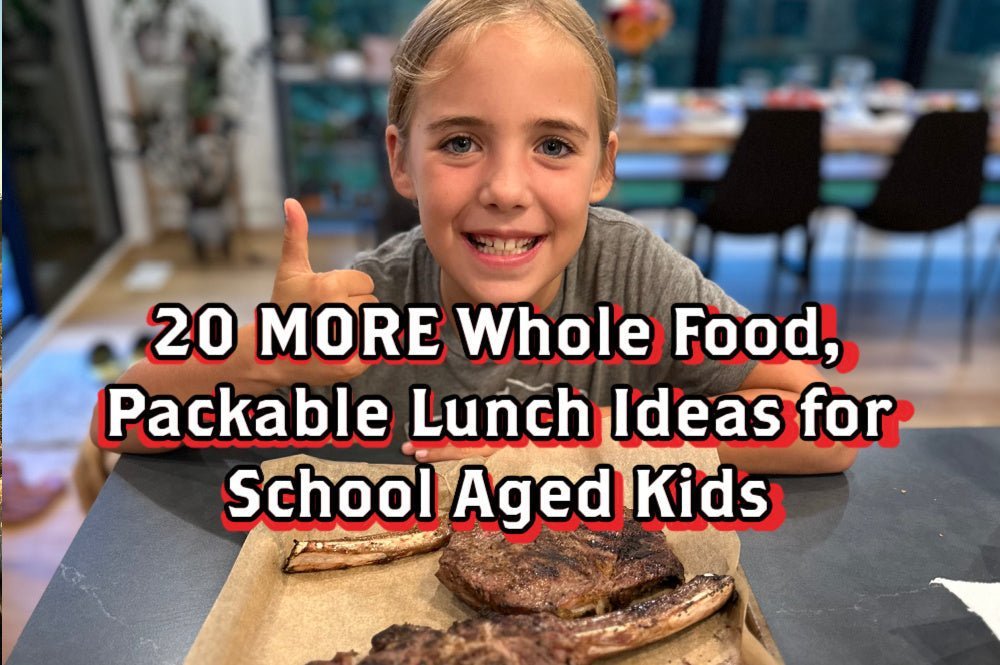 20 MORE Whole Food, Packable Lunch Ideas for School Aged Kids (Or Adults) - Rebel Pastures