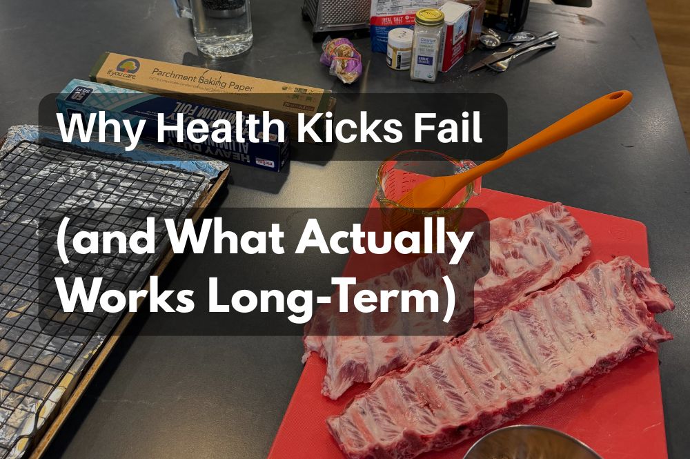 Why Health Kicks Fail (and What Actually Works Long-Term) - Rebel Pastures